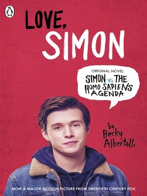 cover image of Love, Simon: Simon Vs The Homo Sapiens Agenda Official Film Tie-in